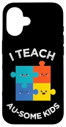 Hülle für iPhone 16 Au-some Kids, I Teach Awesome Kids Autismus Awareness Teacher von Autism Awareness Month - Autism Awareness Gifts