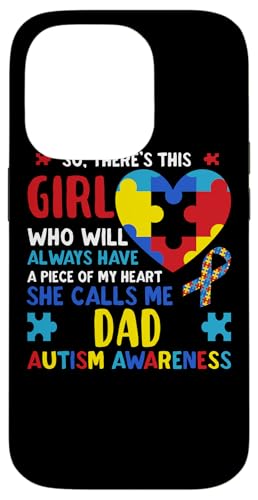 Hülle für iPhone 14 Pro Da ist dieses Mädchen, das sie mich Papa Vater Autismus-Bewusstsein nennt von Autism Awareness Month Family Support