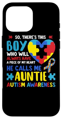 Hülle für iPhone 16 Pro Max Da ist dieser Junge, den er mich Auntie Tante Autism Awareness nennt von Autism Awareness Month Family Support