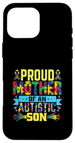 Stolze Mutter eines autistischen Sohnes Bewusstseinsunterstützung Hülle für iPhone 16 Pro Max von Autism Awareness Support Apparel