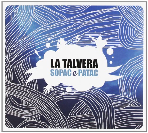 La Talvera - Sopac Et Patac von Autre Distribution Amg