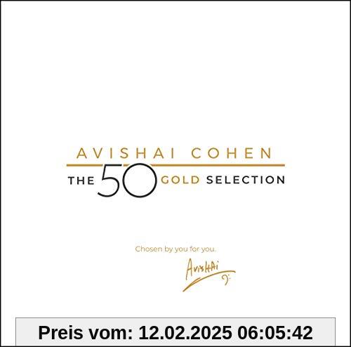 The 50 Gold Selection (6lp-Box/Gold Vinyl) [Vinyl LP] von Avishai Cohen