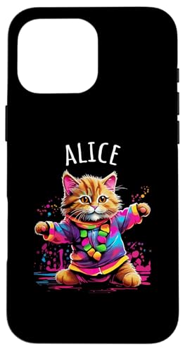 Hülle für iPhone 16 Pro Max Alice Bunte tanzende Katze Design für Mädchen Name Alice von Awesome Alice Designs for Girls Name Alice