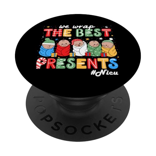 We We Wrap The Best Presents Funny Nicu Christmas Nurse PopSockets Klebender PopGrip von Awesome Nicu Christmas Nicu Nurse Designs