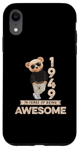 Hülle für iPhone XR 76. Geburtstag Herren Damen 1949 Original Awesome Teddybär von Awesome Original Teddy Bär Geburtstagsshirt