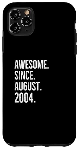 Hülle für iPhone 11 Pro Max Tolle Geschenkidee zum Geburtstag seit August 2004 von Awesome Since August 2004 Age Birthday Idea