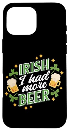 St. Patricks Day - Lustiges irisches Outfit Hülle für iPhone 16 Pro Max von Awesome St. Patrick´s Day Apparel & Accessories