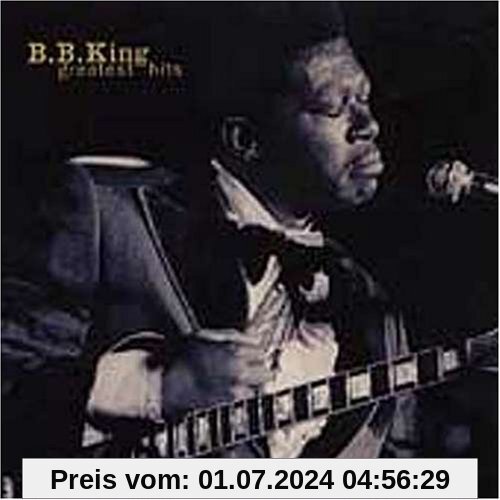 Greatest Hits ( Remastered ) von B.B. King