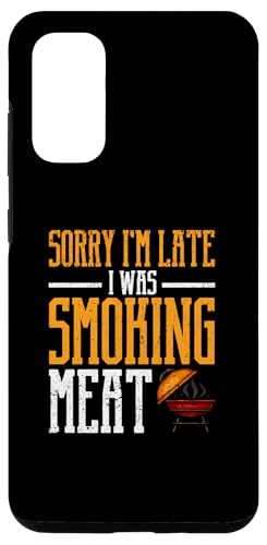 Hülle für Galaxy S20 Sorry I'm Late I Was Smoking Meat Lustiger BBQ Smoker Grillen von BBQ Accessories Grilling Gifts Barbecue And Smoker