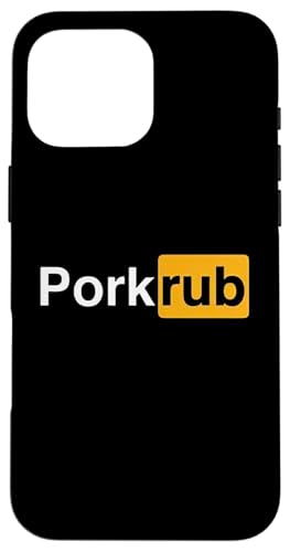 Hülle für iPhone 16 Pro Max Pork Rub – HUB Pun BBQ Grill Masters Witz von BBQ Grill Masters Joke Phub