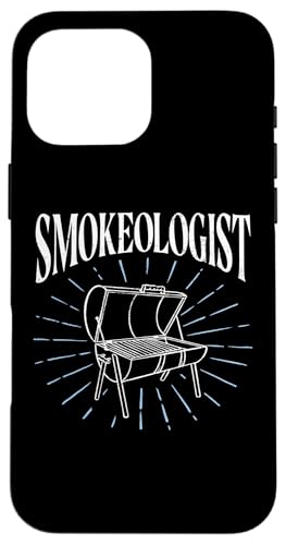 Hülle für iPhone 16 Pro Max BBQ Barbecue "Smokeologist" grillen Barbecue-Grill von BBQ-Grill Restaurant Zubehör Geschenke Shirts