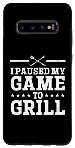 Hülle für Galaxy S10+ I Paused My Game To Grill – Gaming & Smoking Gaming BBQ Chef von BBQ Grilling Chef & Gamer Gaming