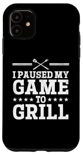 Hülle für iPhone 11 I Paused My Game To Grill – Gaming & Smoking Gaming BBQ Chef von BBQ Grilling Chef & Gamer Gaming