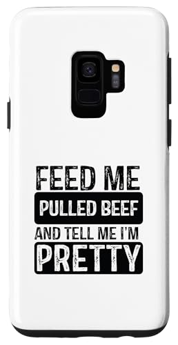 Hülle für Galaxy S9 Feed Me Pulled Beef – BBQ Lover Meat Smoker Grillen von BBQ Grilling Fun Shirts