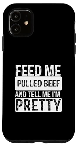 Hülle für iPhone 11 Feed Me Pulled Beef – BBQ Lover Meat Smoker Grillen von BBQ Grilling Fun Shirts