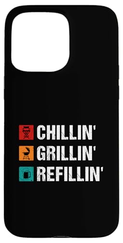 Hülle für iPhone 15 Pro Max Chillin' Grillen 'Nachfüllen von BBQ Smoker Grill Expert Barbecue Lover