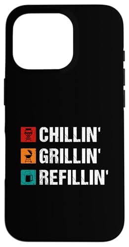 Hülle für iPhone 16 Pro Chillin' Grillen 'Nachfüllen von BBQ Smoker Grill Expert Barbecue Lover