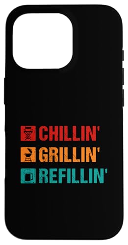 Hülle für iPhone 16 Pro Chillin' Grillen 'Nachfüllen von BBQ Smoker Grill Expert Barbecue Lover