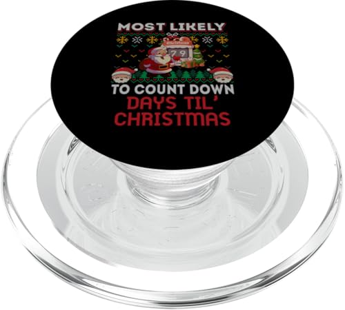 Most Likely To Count Down Days Till Christmas Weihnachten PopSockets PopGrip für MagSafe von BCC Santa's Christmas Shirts & Weihnachtsgeschenke