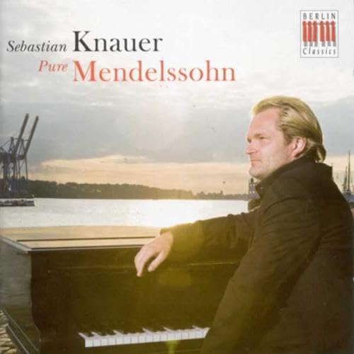 Pure Mendelssohn von BERLIN CLASSICS