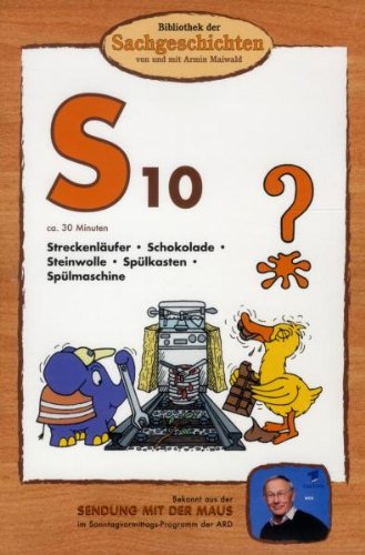 S10 - Streckenläufer/Schokolade/Steinwolle/Spülkasten/Spülmaschine (Bibliothek der Sachgeschichten) von EDEL