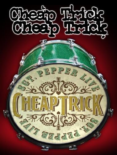 CHEAP TRICK SGT PEPPER LIVE von BIG 3