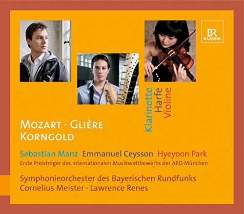 Mozart, Glière, Korngold: Konzerte für Klarinette, Harfe, Violine von Reyana