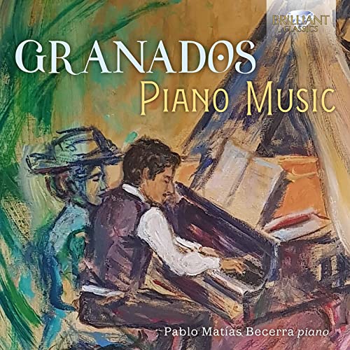 Granados:Piano Music von BRILLIANT CLASSICS