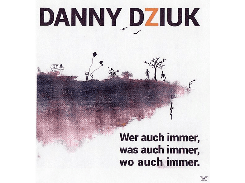 Danny Dziuk - Wer Auch Immer, Was Immer (CD) von BUSCHFUNK
