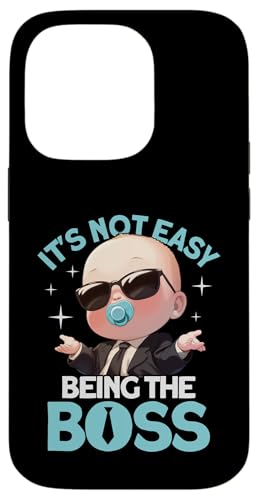 Hülle für iPhone 14 Pro Baby Boss „Es ist nicht einfach, der Chef zu sein“ Wie ein Chef Kinder von Baby Like a Boss Merch