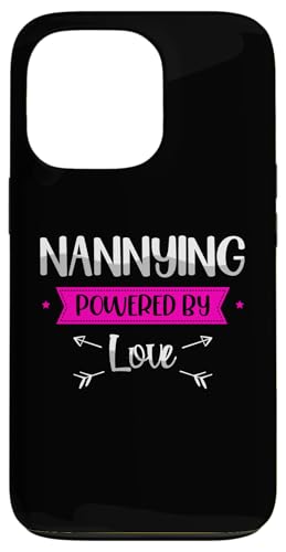 Hülle für iPhone 13 Pro Nannying Powered By Love Babysitter Babysitter Nanny von Babysitting Babysitter Nanny Gifts