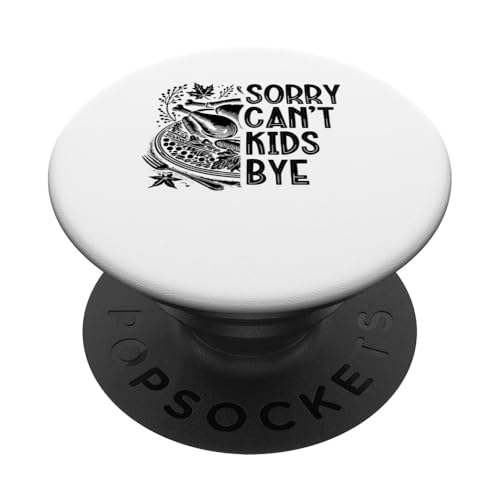 Sorry Can't Kids Bye Babysitting Nanny Babysitter PopSockets Klebender PopGrip von Babysitting Babysitter Nanny Gifts