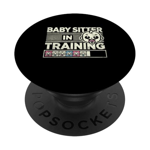 Babysitter In Training Babysitting Babysit Babysitter Nanny PopSockets mit austauschbarem PopGrip von Babysitting Nanny Babysitter Gifts