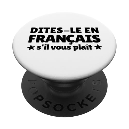 Dites-Le En Francais S'il Vous Plaît Französischlehrer PopSockets Klebender PopGrip von Back To School Boys & Girls Co.