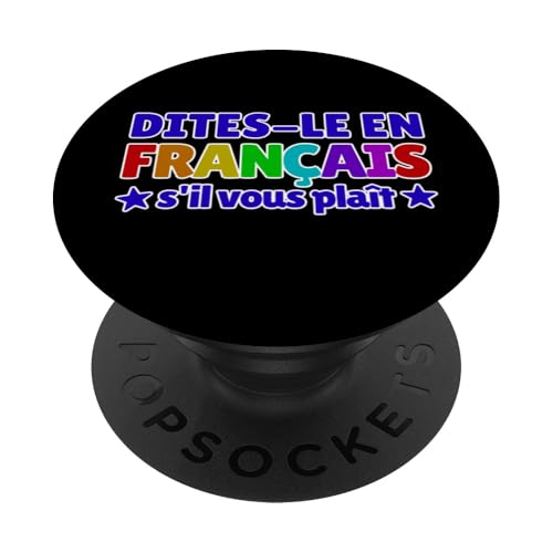 Dites-Le En Francais S'il Vous Plaît Französischlehrer PopSockets Klebender PopGrip von Back To School Boys & Girls Co.