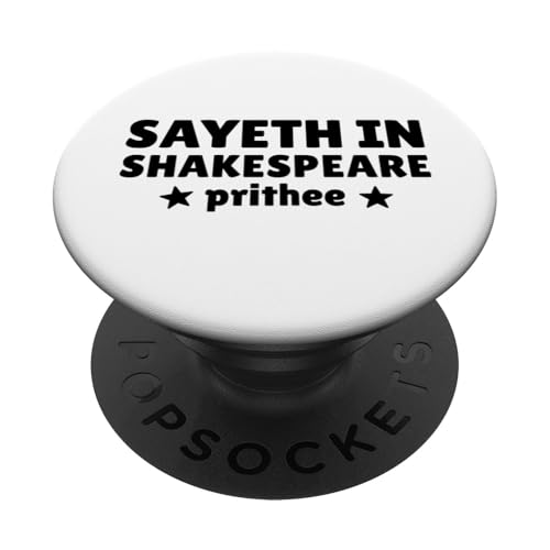 Sayeth In Shakespeare Prithee Literaturlehrer PopSockets Klebender PopGrip von Back To School Boys & Girls Co.