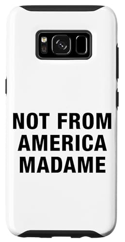 Hülle für Galaxy S8 Not From America Madame Funny Illustration Graphic Designs von Bahaa's Tee