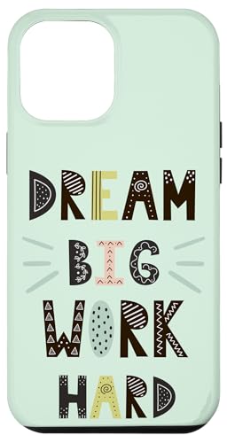 Hülle für iPhone 15 Plus Cool Dream Big Work Hard Motivational Quotes Outfit Sayings von Bahaa's Tee