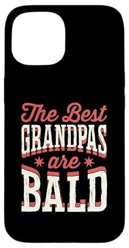 Hülle für iPhone 15 Die besten Opas sind Glatze Proud Bald Grandpa von Bald Guy Pride Merch With Jokes About Being Bald