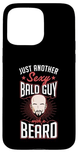 Hülle für iPhone 15 Pro Max Nur ein weiterer sexy Glatzköpfiger mit Bart von Bald Guy Pride Merch With Jokes About Being Bald