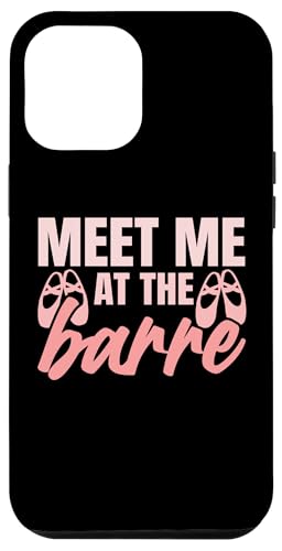 Hülle für iPhone 12 Pro Max Ballettschuhe für Mädchen Ballerina Spruch Balletttänzerin Spaß von Ballet Dance Company for Ballet Enthusiasts