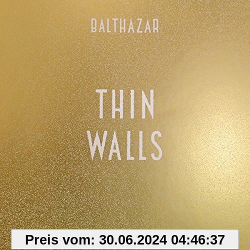 Thin Walls von Balthazar
