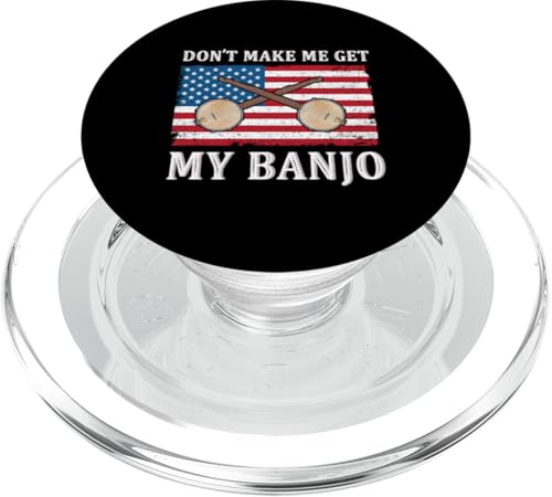 Don't Make Me Get My Banjo Player Musikspieler-Experte PopSockets PopGrip für MagSafe von Banjo Player Expert Musician Music Lover Graphic