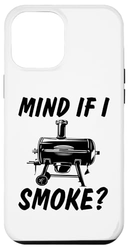 Hülle für iPhone 12 Pro Max Mind If I Smoke BBQ Grillen Outdoor Humor von Barbecue Humor Grill Master Tees