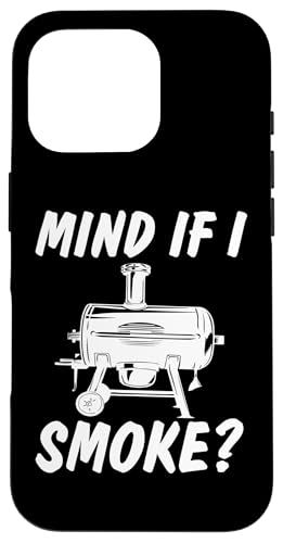 Hülle für iPhone 16 Pro Mind If I Smoke BBQ Grillen Outdoor Humor von Barbecue Humor Grill Master Tees