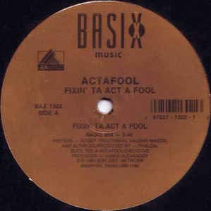 Fixin Ta' Act a Fool [Vinyl LP] von Basix Records