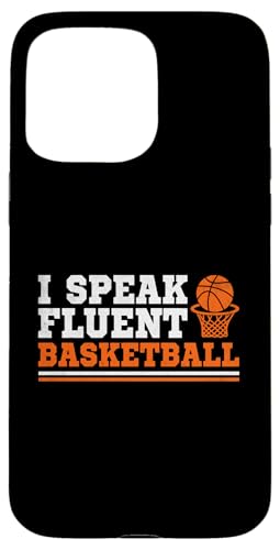 Ich spreche fließend Basketball-Shooter Hülle für iPhone 15 Pro Max von Basketball Player Sports Gift Ball Court