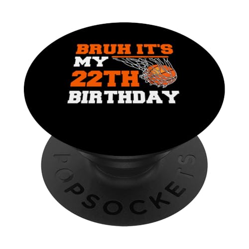 Bruh, es ist mein 22. Geburtstag, 22-jähriger Basketballspieler PopSockets mit austauschbarem PopGrip von Basketball Theme Birthday Kid Party