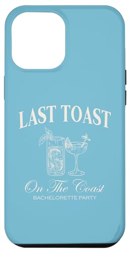 Hülle für iPhone 15 Plus Last Toast On The Coast Junggesellinnenabschied Strand Braut von Beach Bachelorette Last Splash