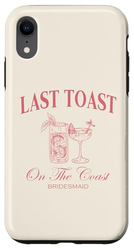 Hülle für iPhone XR Letzter Toast an der Küste Bridesmaid Beach Bachelorette von Beach Bachelorette Last Splash
